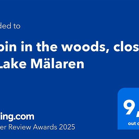 Cabin In The Woods, Close To Lake Maelaren Eskilstuna Luaran gambar